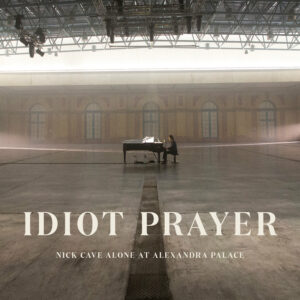 Nick Cave :: Idiot Prayer