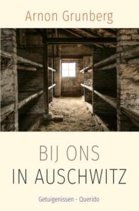 Arnon Grunberg :: Bij ons in Auschwitz
