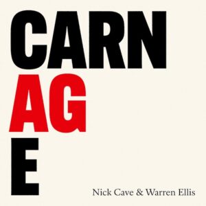 Nick Cave & Warren Ellis :: Carnage