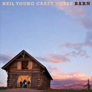 Neil Young with Crazy Horse :: Barn
